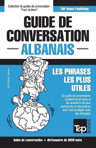 Cover image for Guide de conversation Francais-Albanais et vocabulaire thematique de 3000 mots