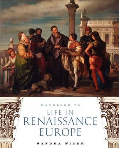 Cover image for Handbook to Life in Renaissance Europe