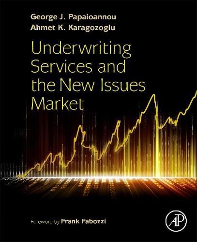 Underwriting Services and the New Issues Market