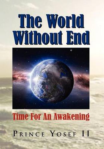 Cover image for The World Without End: Time For An Awakening