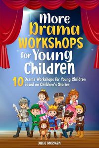 Cover image for More Drama Workshops for Children