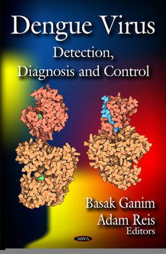 Cover image for Dengue Virus: Detection, Diagnosis & Control