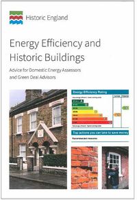 Cover image for Energy Efficiency and Historic Buildings: Advice for Domestic Energy Assessors and Green Deal Advisors