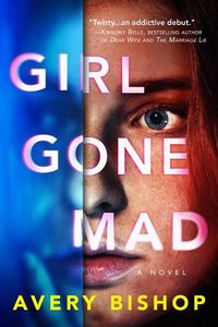 Cover image for Girl Gone Mad: A Novel