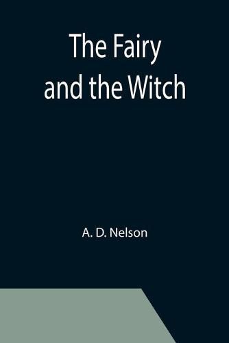 Cover image for The Fairy and the Witch