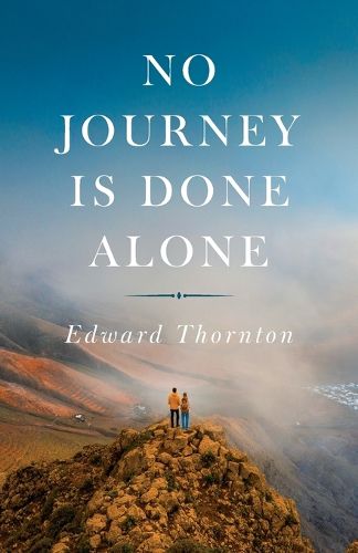 Cover image for No Journey Is Done Alone