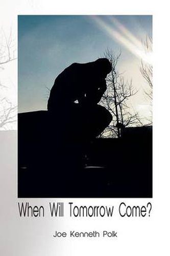 Cover image for When Will Tomorrow Come?