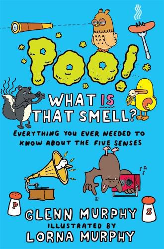 Cover image for Poo! What IS That Smell?: Everything You Need to Know About the Five Senses