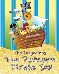 Cover image for The Babyccinos The Popcorn Pirate Sea