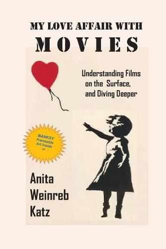 Cover image for My Love Affair with Movies: Understanding Films on the Surface, and Diving Deeper