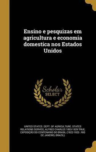 Cover image for Ensino E Pesquizas Em Agricultura E Economia Domestica Nos Estados Unidos