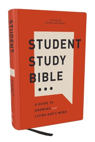 Cover image for Student Study Bible: A Guide to Knowing and Living God's Word (NKJV, Hardcover, Red Letter, Comfort Print)