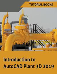 Cover image for Introduction to AutoCAD Plant 3D 2019