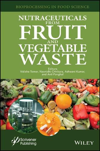 Cover image for Nutraceuticals from Fruit and Vegetable Waste