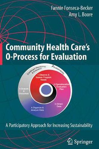 Cover image for Community Health Care's O-Process for Evaluation: A Participatory Approach for Increasing Sustainability