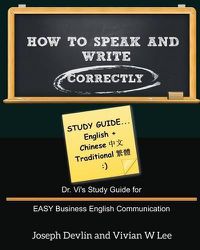 Cover image for How to Speak and Write Correctly: Study Guide (English + Chinese Traditional)