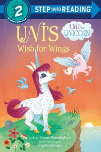 Cover image for Uni's Wish for Wings ( Uni the Unicorn)