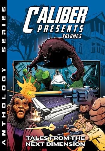Cover image for Caliber Presents - Volume 5: Tales From The Next Dimension