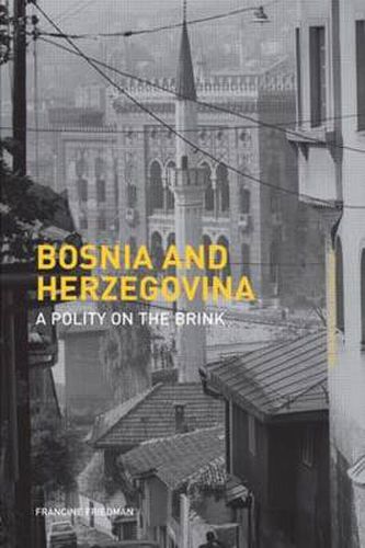 Cover image for Bosnia and Herzegovina: A Polity on the Brink