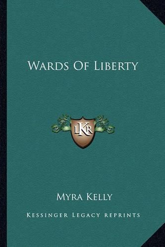 Wards of Liberty Wards of Liberty