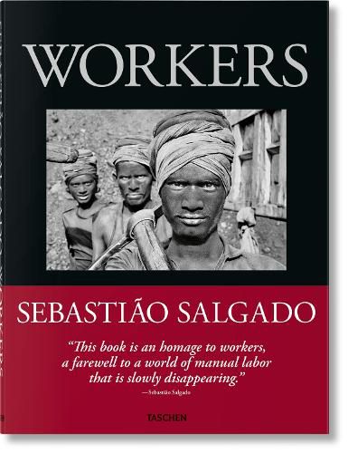 Cover image for Sebastiao Salgado. Workers. An Archaeology of the Industrial Age