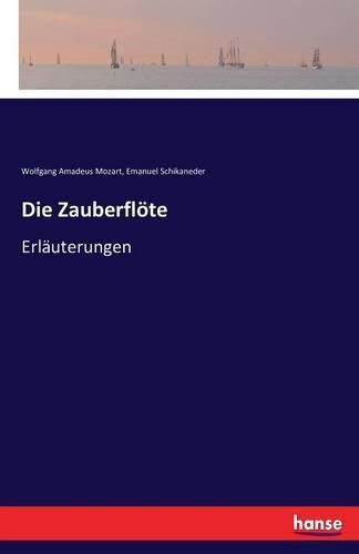 Die Zauberfloete: Erlauterungen