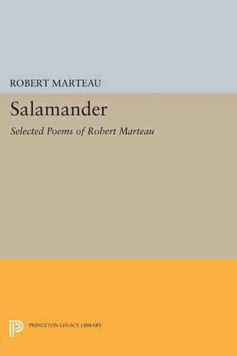 Salamander: Selected Poems of Robert Marteau