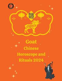 Cover image for Goat Chinese Horoscope and Rituals 2024