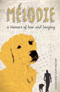 Cover image for Melodie: A memoir of love and longing