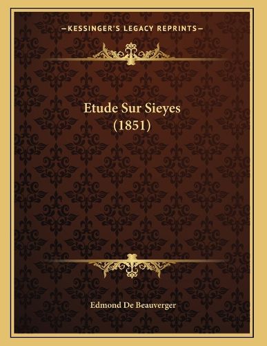 Cover image for Etude Sur Sieyes (1851)