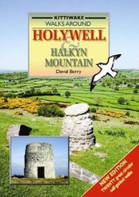 Cover image for Walking Around Holywell and Halkyn Mountain