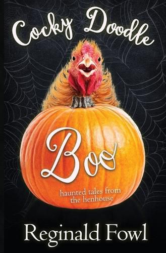 Cover image for Cocky Doodle Boo: Haunted Tales from the Hen House