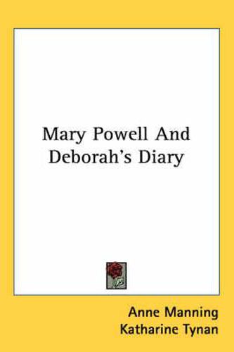 Mary Powell and Deborah's Diary