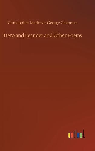 Hero and Leander and Other Poems