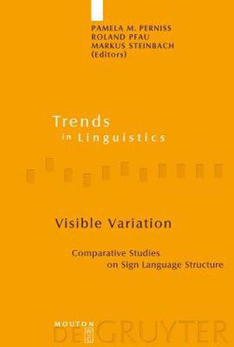 Cover image for Visible Variation: Comparative Studies on Sign Language Structure