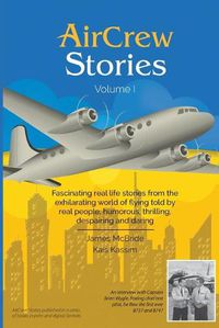 Cover image for AirCrew Stories: Real life stories from the romantic world of flying