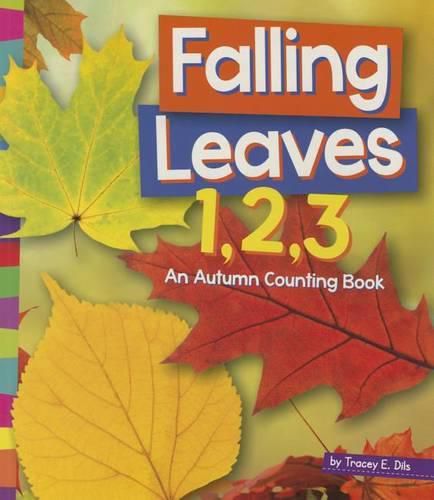 Cover image for Falling Leaves 1, 2, 3: An Autumn Counting Book