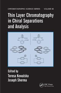 Cover image for Thin Layer Chromatography in Chiral Separations and Analysis