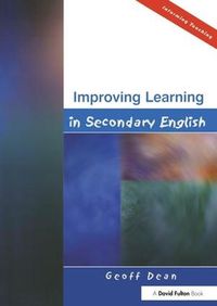 Cover image for Improving Learning in Secondary English