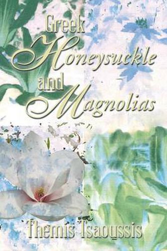 Cover image for Greek Honeysuckle and Magnolias