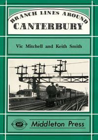 Cover image for Branch Lines Around Canterbury