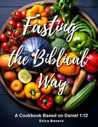 Fasting the Biblical Way