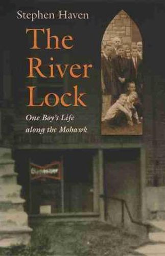 Cover image for The River Lock: One Boy's Life along the Mohawk