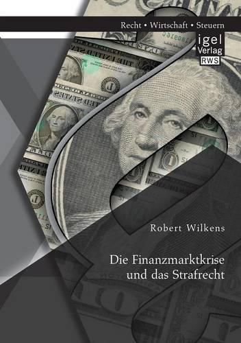 Cover image for Die Finanzmarktkrise und das Strafrecht