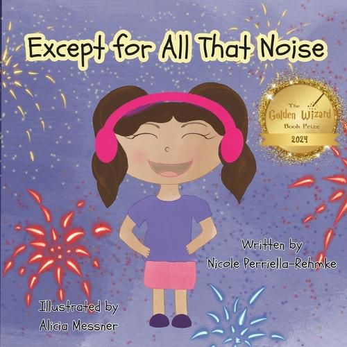 Cover image for Except for All That Noise