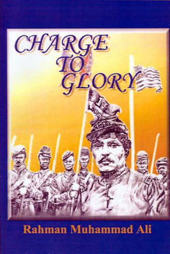 Cover image for Charge to Glory: The Song of the First and Third Louisiana Native Guards