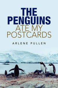 Cover image for The Penguins Ate My Postcards