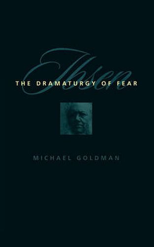 Cover image for Ibsen: The Dramaturgy of Fear