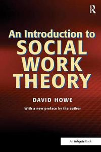 Cover image for An Introduction to Social Work Theory