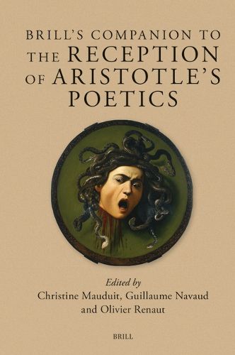 Brill's Companion to the Reception of Aristotle's Poetics